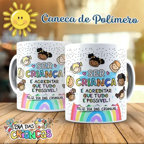 Caneca Dia das Crianças Ser Criança