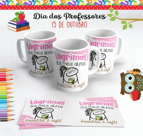 Caneca Dia dos Professores Flork Lágrimas dos Meus Alunos