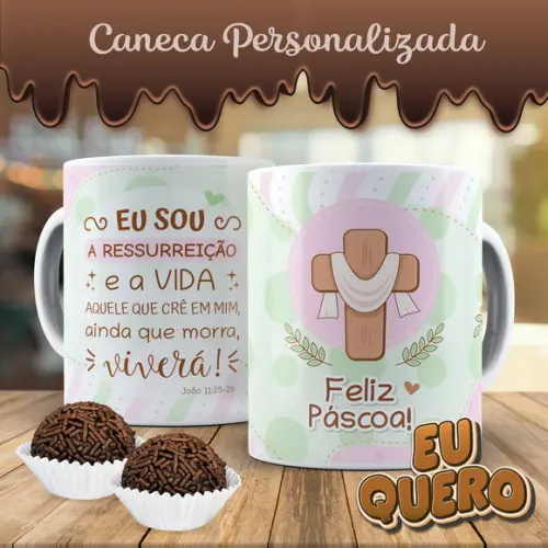 Caneca Personalizada Páscoa Eu Sou a Ressurreição