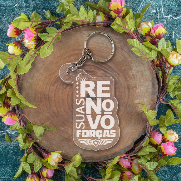 Chaveiro e Lembrancinha Eu Renovo Suas Forças