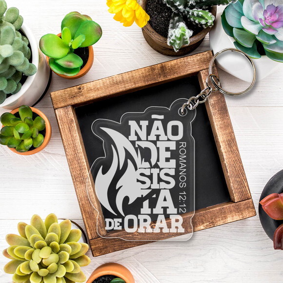 Chaveiro e Lembrancinha Não Desista de Orar