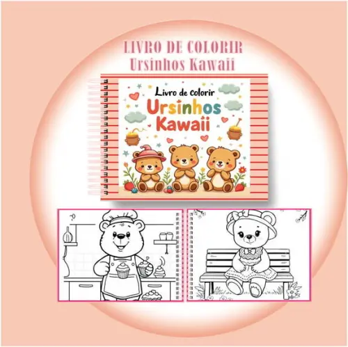 Arquivo Digital Livro de Colorir Ursinhos Kawaii Encantados