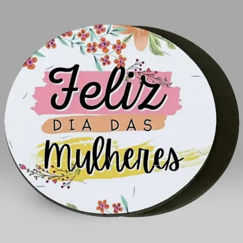 Mouse Pad Dia das Mulheres Personalizado