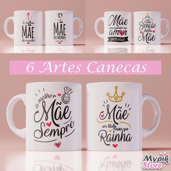Kit Digital 180 Artes Dia Das Mães para Canecas