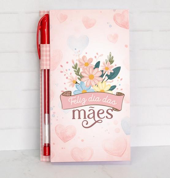Bloquinho com Caneta Dia das Mães