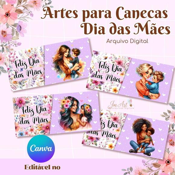 Combo Artes para Canecas Dia das Mães - Editável no Canva