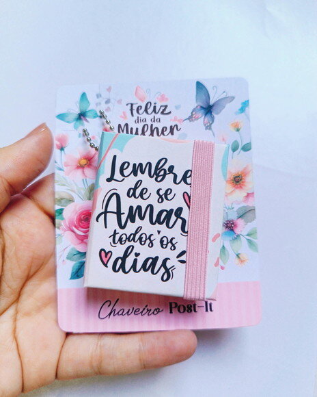 Chaveiro Post It Lembrancinha Dia das Mulheres