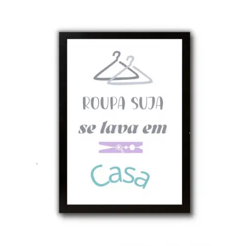 Quadro de Lavanderia com Frase Divertida 30x40 Moldura/vidro