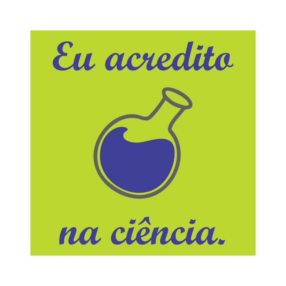 Porta copo/ímã decorativo Eu acredito na ciência