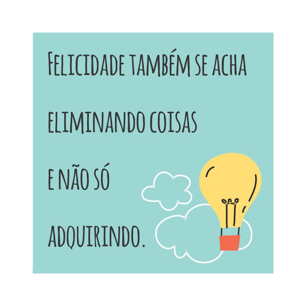 Porta copo/ ímã decorativo Felicidade eliminando coisas