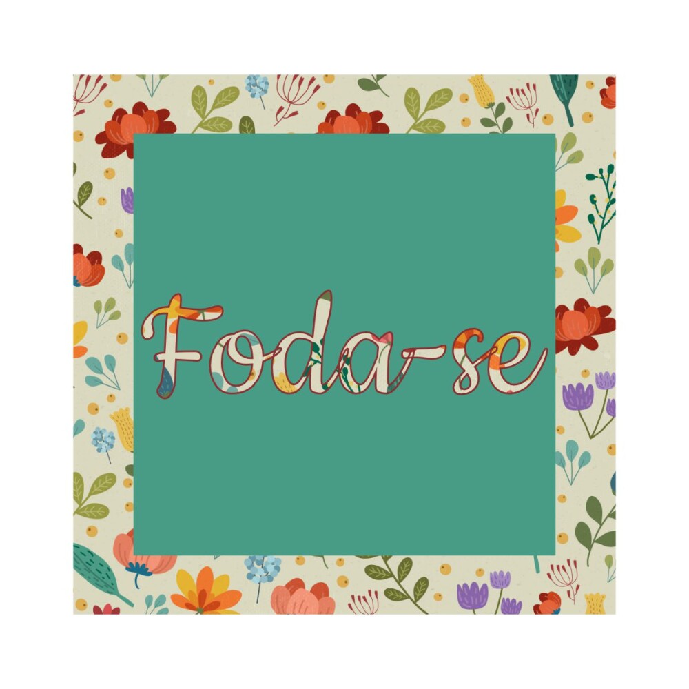 Porta copo/ ímã decorativo Foda-se