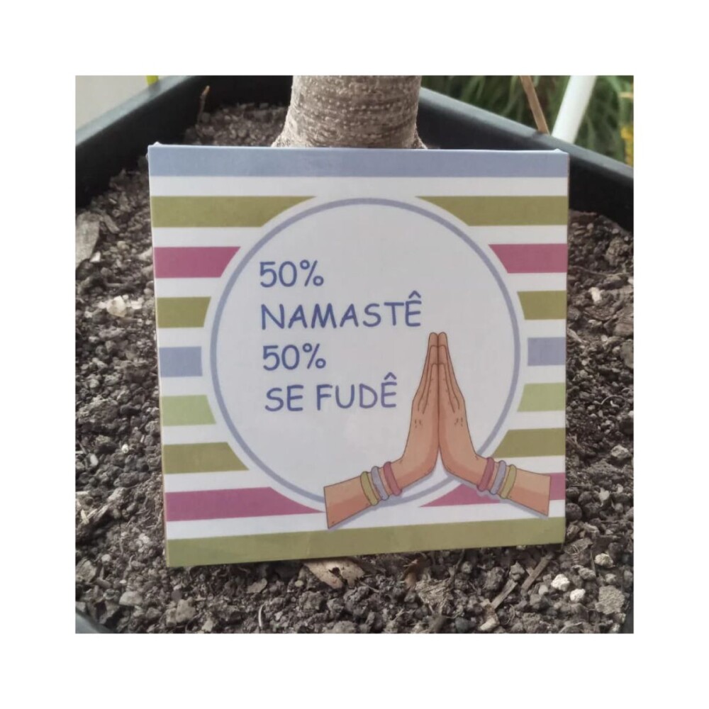 Porta copo/ ímã decorativo Namastê/ se Fudê