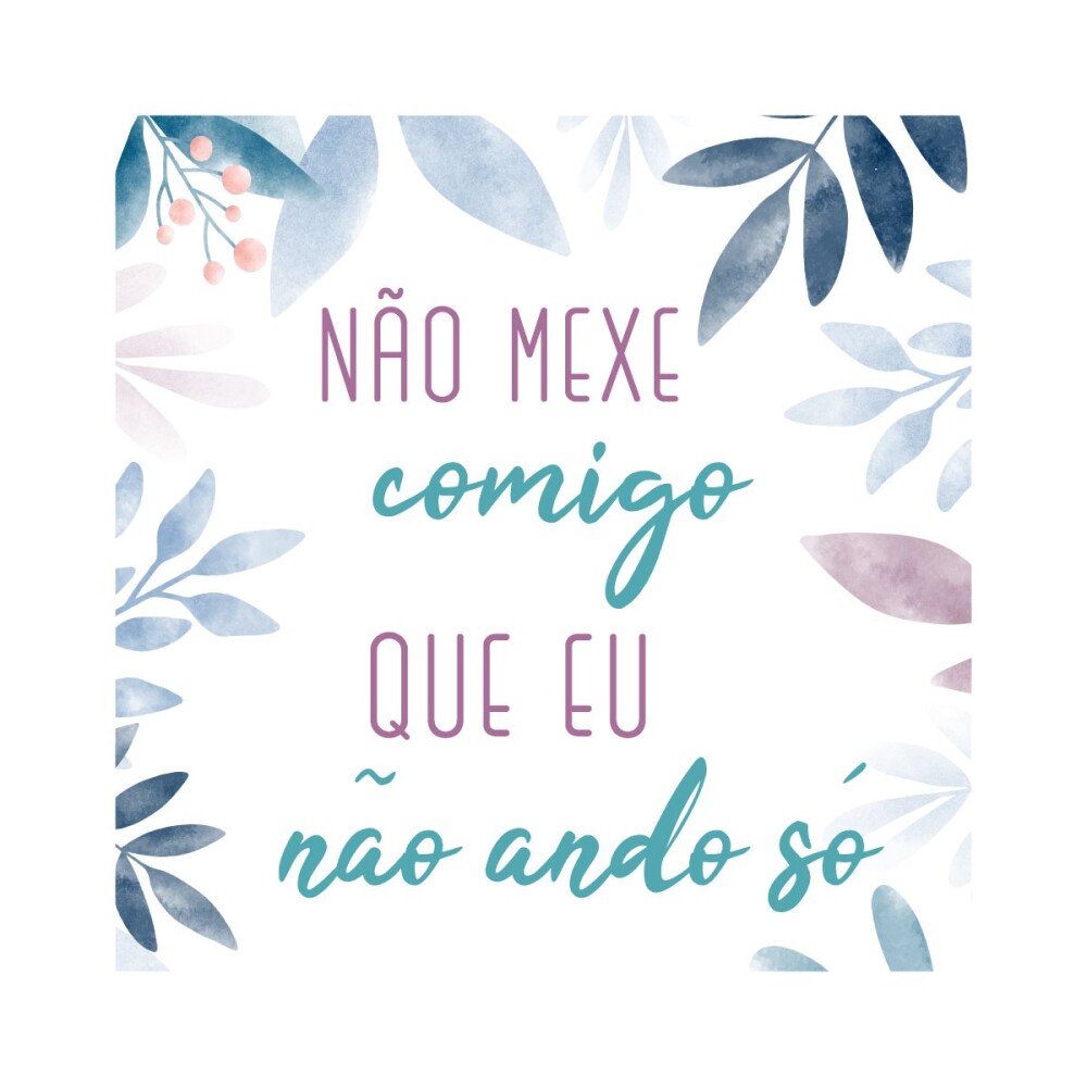 Porta copo/ ímã decorativo Não ando só