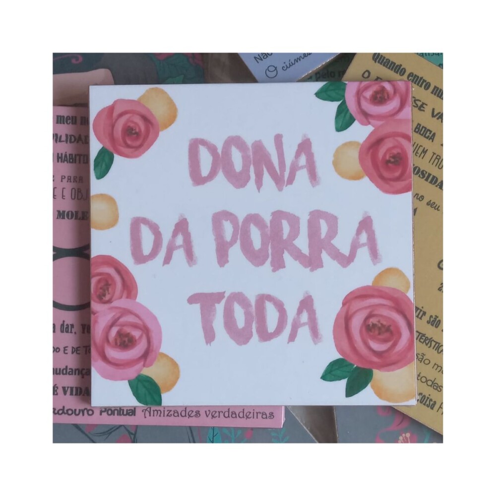 Porta copo/ ímã decorativo Dona da porra toda