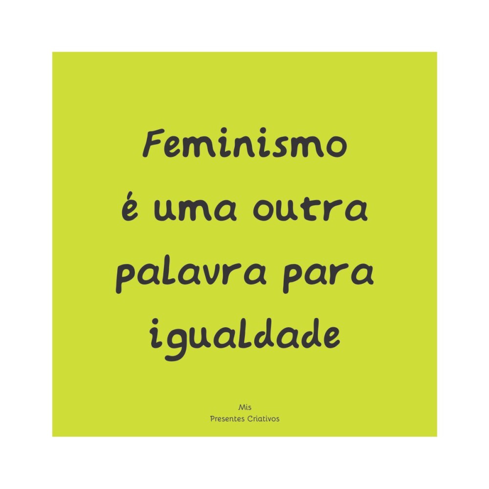 Porta copo/ ímã decorativo Feminismo frase