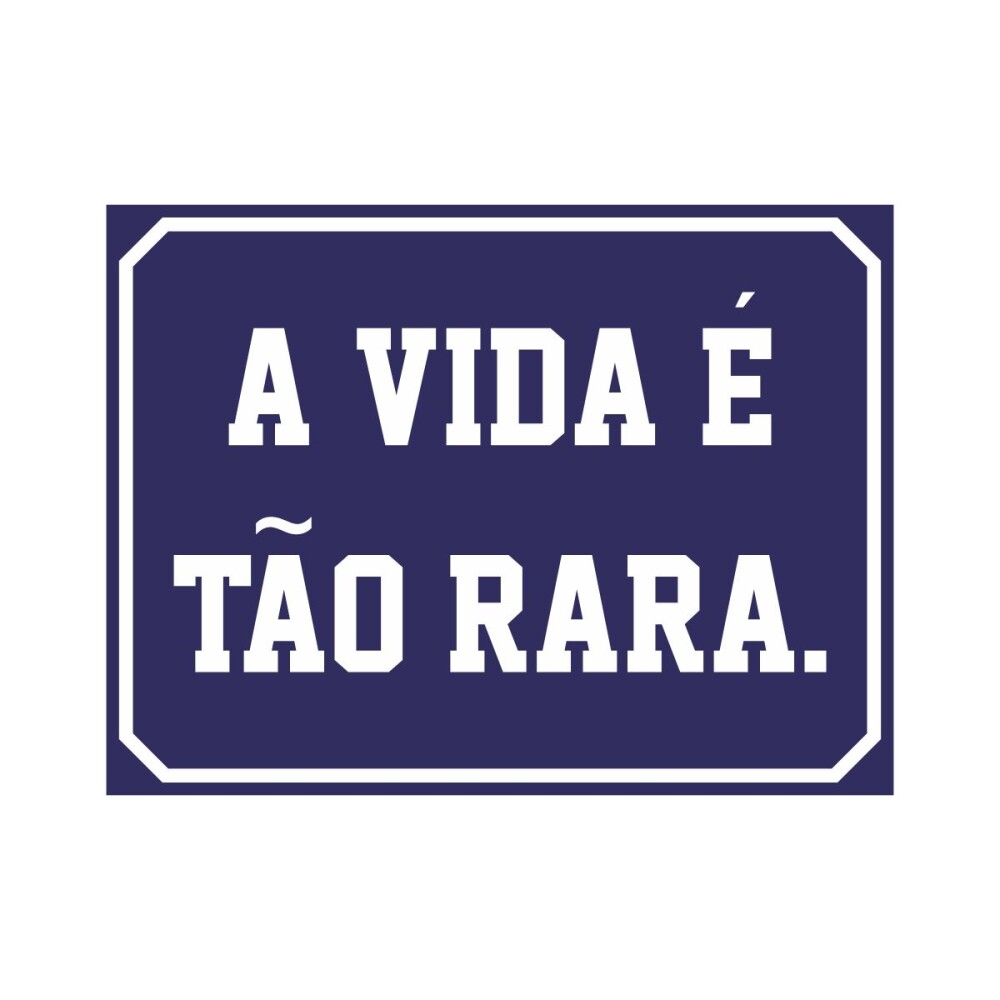 Placa decorativa 15x20 cm A vida é tão rara