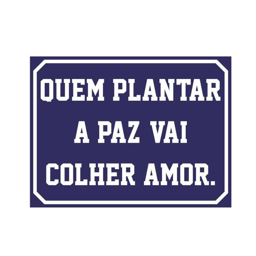 Placa decorativa 15x20 cm Quem Plantar a Paz