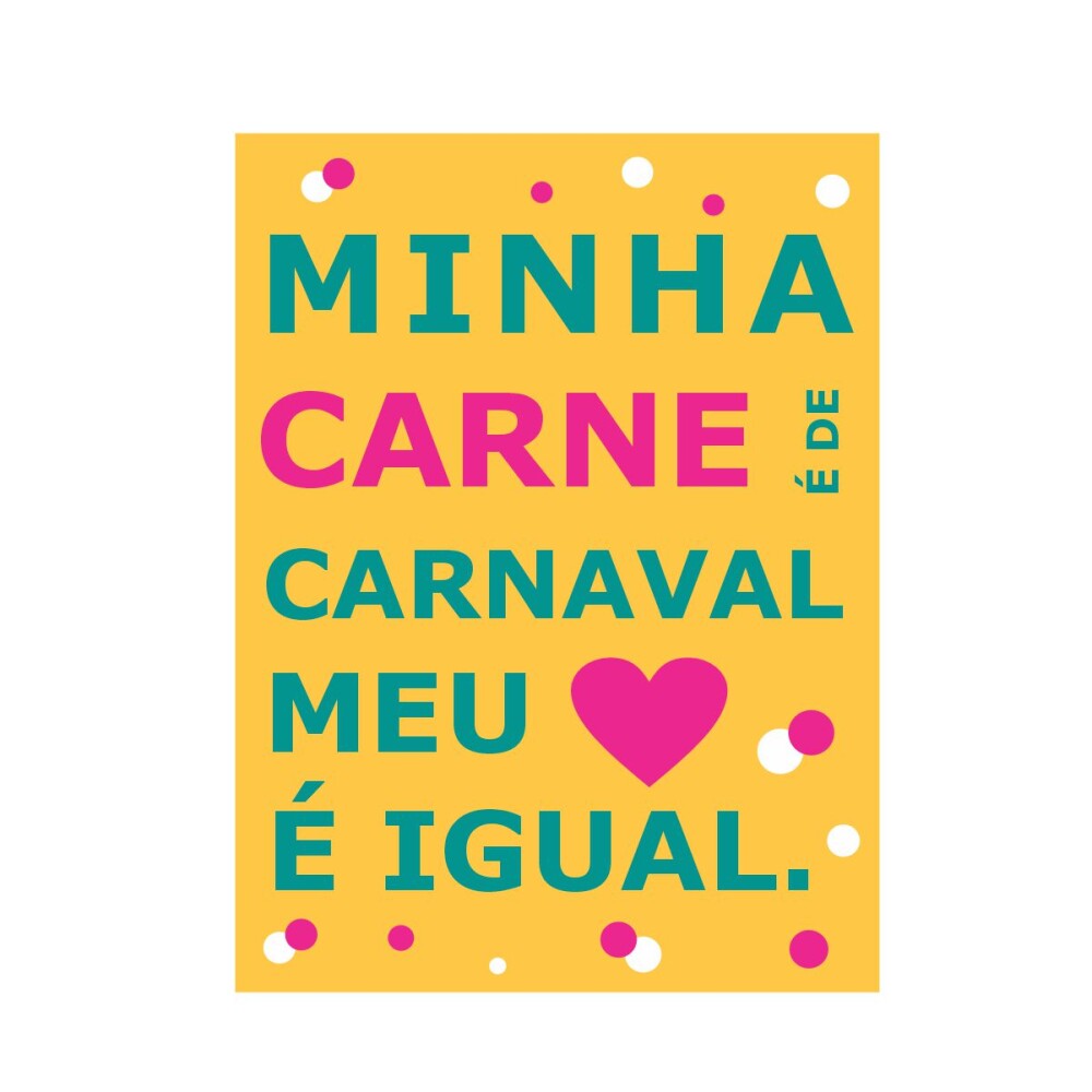 Placa decorativa 15x20 cm Minha carne é de carnaval colorida