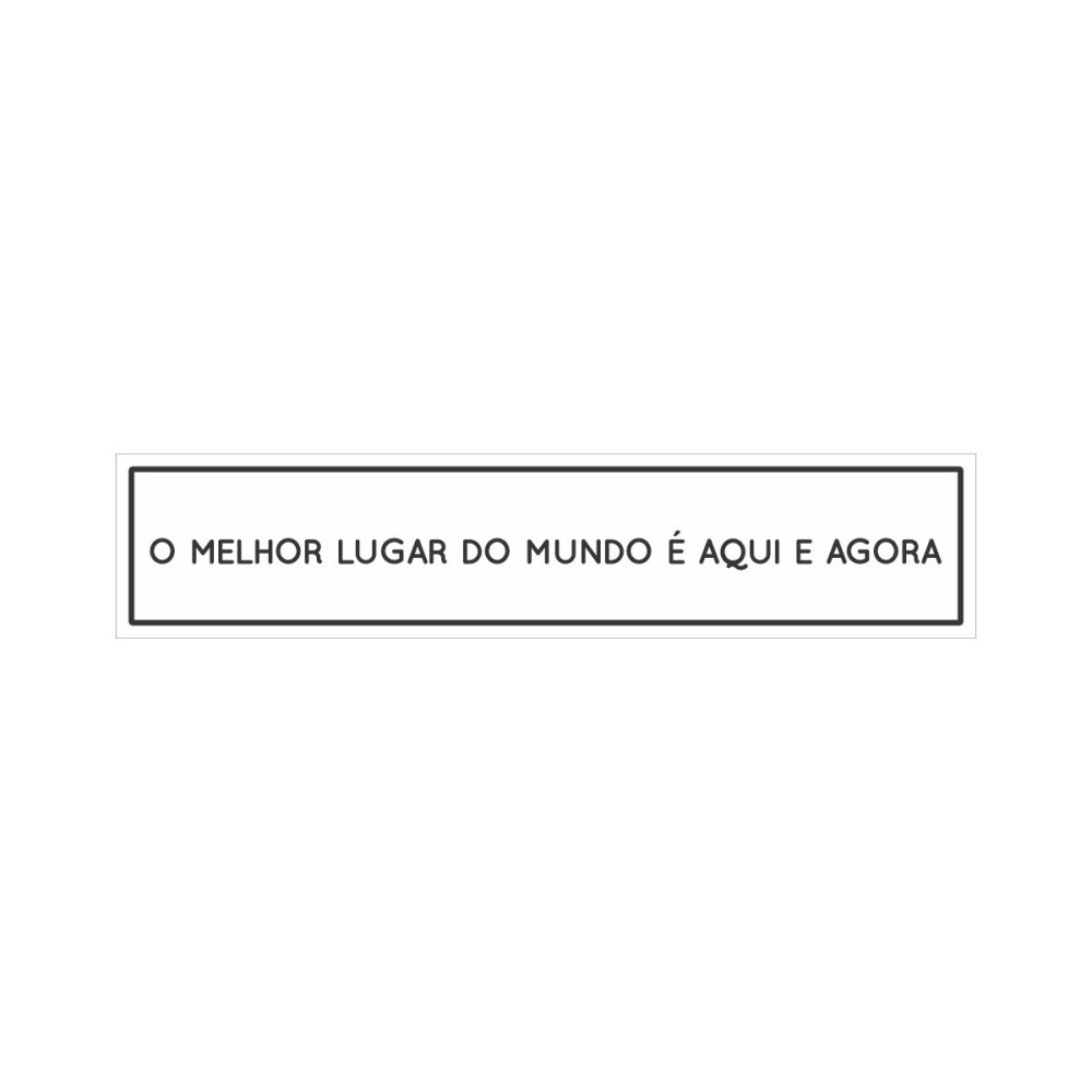 Placa decorativa 6x28 cm O melhor lugar do mundo