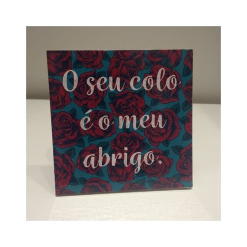Porta copo/ímã decorativo O seu Colo é o meu abrigo