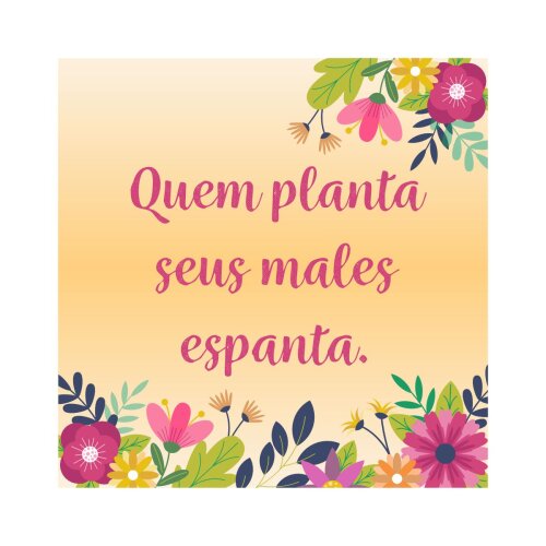 Porta copo/ímã decorativo Quem planta seus males espanta