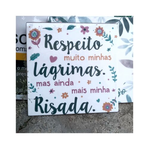 Porta copo/ ímã decorativo Respeito muito minhas lágrimas