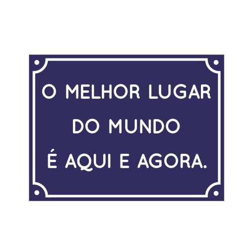 Placa decorativa 15x20 cm O melhor lugar do mundo