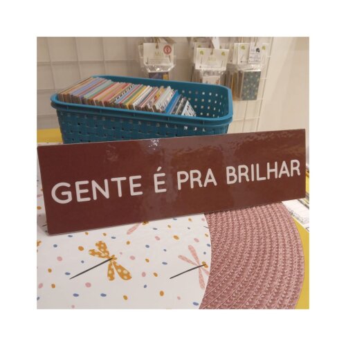 Placa decorativa 8x28 cm Gente é pra brilhar