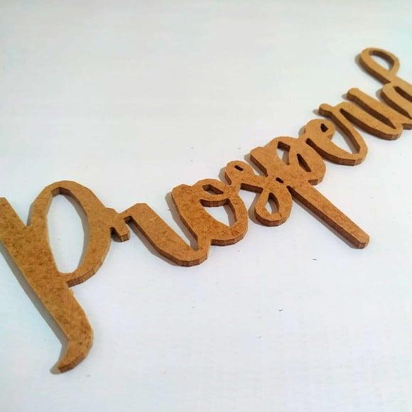 Letreiro 30x10cm de mdf - Prosperidade