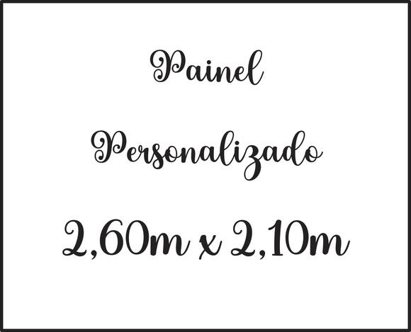 Painel Personalizado até 2,6x2,1m