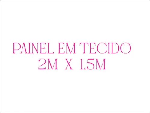 Painel 2x1,5m - em Tecido