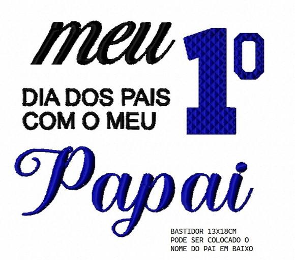 Matriz De Bordado Meu 1 Dia Dos Pais