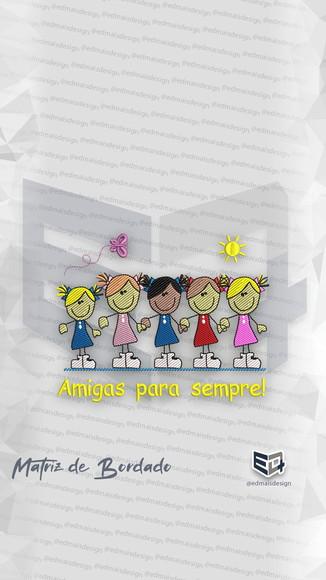 Matriz de Bordado Amigas para Sempre
