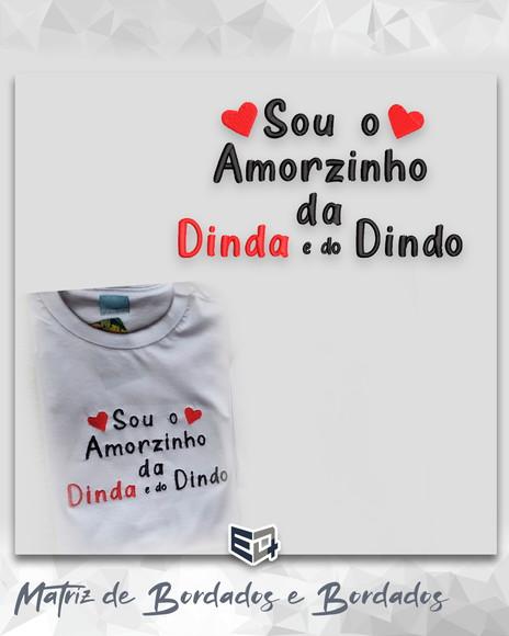 Matriz de Bordado Eu Sou o Amorzinho de Dinda e do Dindo