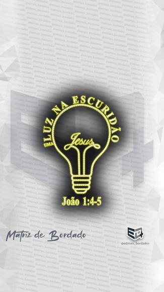 Matriz de Bordado Jesus Uma Luz na Escuridão