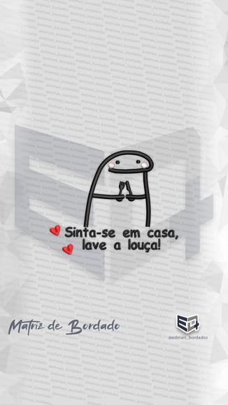 Matriz de Bordado Sinta-se em Casa, Lave a Louça!