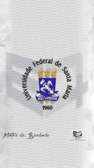 Matriz de Bordado Universidade Federal de Santa Maria