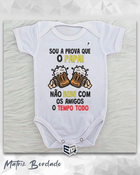 Matriz Sou a Prova Que o Papai Não Bebe o Tempo Todo