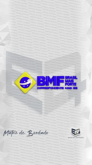 Matriz de Bordado Bmf Brasil Mais Forte