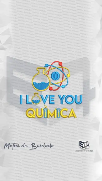 Matriz de Bordado I Love You Quimica