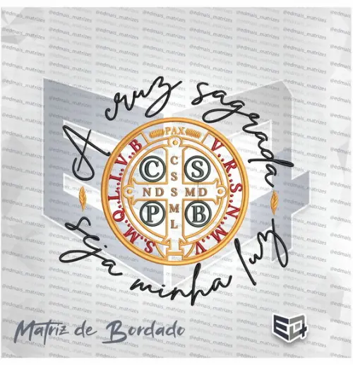 Matriz de Bordado Medalha de São Bento a Cruz Sagrada Seja
