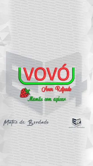 Matriz de Bordado Vovó Amor Refinado Mamãe com Açucar