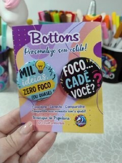 Kit Bottons - TDAH - Mil ideias - Foco cadê
