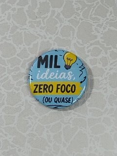 Kit Bottons - TDAH - Mil ideias - Foco cadê