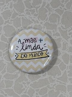 Kit Bottons - Mãe - Eu amo - A mãe linda