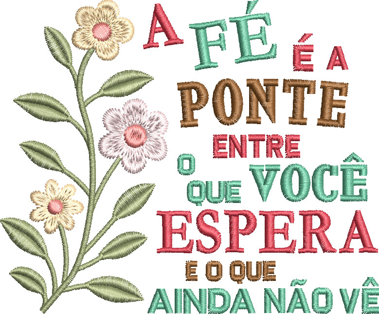 Matriz de Bordado- A Fé é a Ponte que você espera