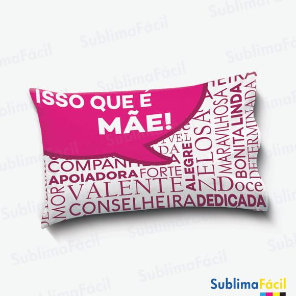 Arte para Sublimação de Almofada - Isso que é Mãe