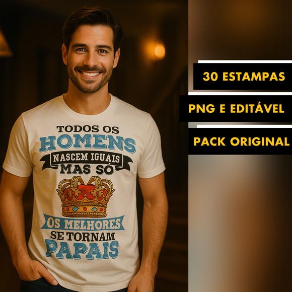 Pack Exclusivo de Estampas Dia dos Pais | Frases Camisetas