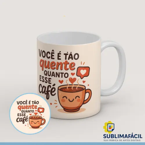 Arte Caneca - Você É Tão Quente Quanto Esse Café