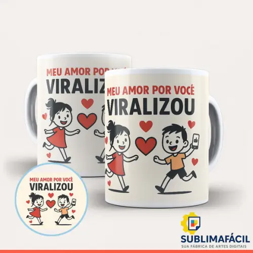 Arte Digital Caneca - Meu Amor Por Você Viralizou